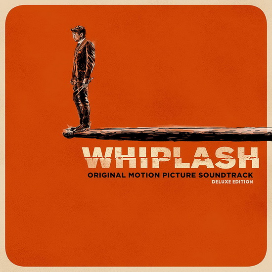 Whiplash (2CD) - JUSTIN HURWITZ