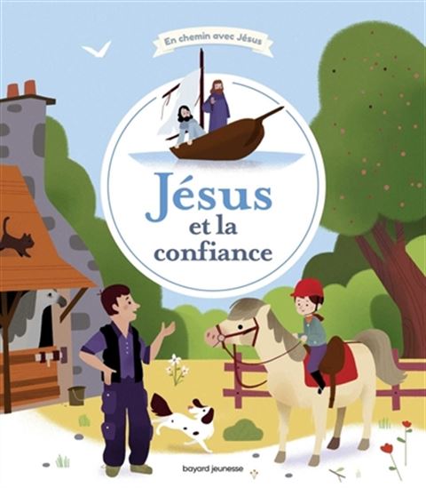 Jésus et la confiance - ELODIE MAUROT - OLIVIER LATYK