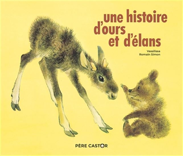 Une histoire d'ours et d'élans N. éd. - VASSILISSA - ROMAIN SIMON