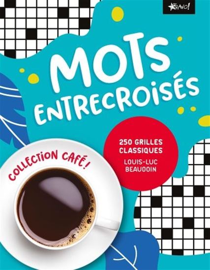 Mots entrecroisés - LOUIS-LUC BEAUDOIN