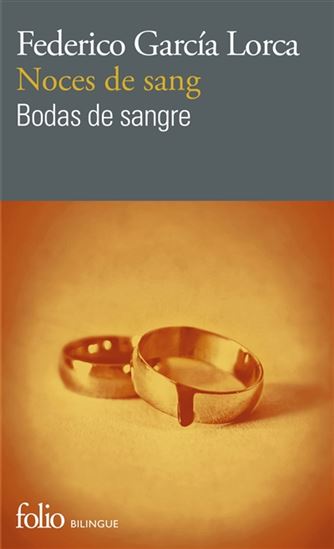 Noces de sang/Bodas de sangre N. éd. - FEDERICO GARCIA LORCA