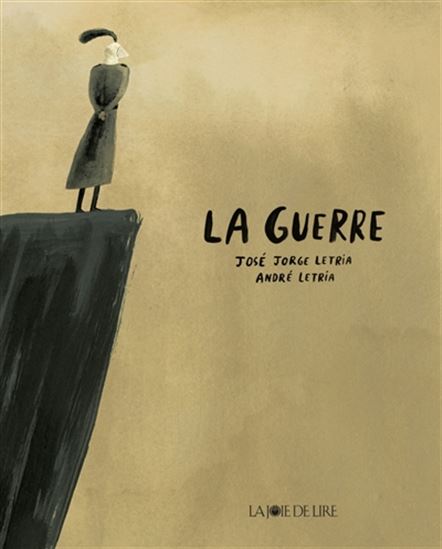La Guerre - JOSÉ JORGE LETRIA - ANDRÉ