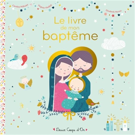 Le Livre de mon baptême - CAROLINE PELLISSIER & AL