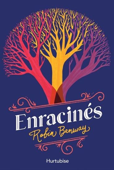 Enracinés - ROBIN BENWAY