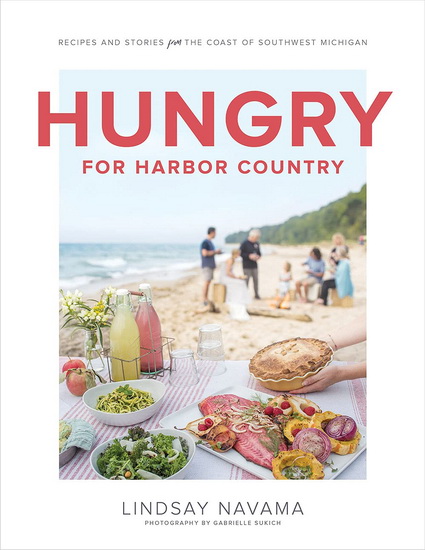 Hungry for Harbor Country - LINDSAY NAVAMA - GABRIELLE SUKICH