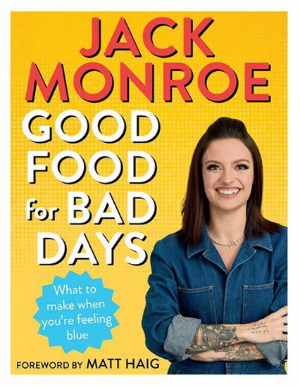 Good Food for Bad Days - JACK MONROE