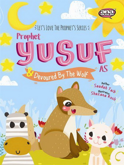 Prophet Yusuf and the Wolf - SAADAH TAIB - SHAZANA ROSLI