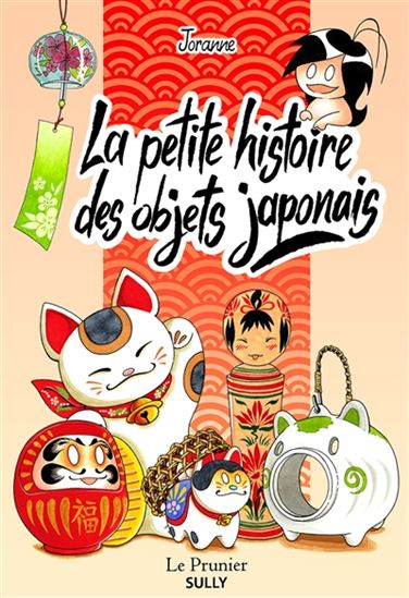 Maneki-neko et autres histoires des objets japonais - JORANNE
