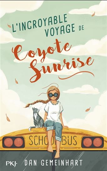 L&#39;Incroyable voyage de Coyote Sunrise #01 - DAN GEMEINHART