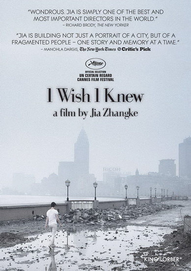 I Wish I Knew - ZHANGKE JIA