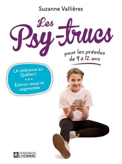 Les Psy-trucs: pour les préados de 9 à 12 ans N. éd. - SUZANNE VALLIÈRES