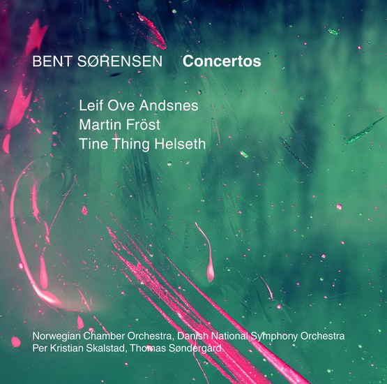 Sorensen: Concertos - BENT SORENSEN