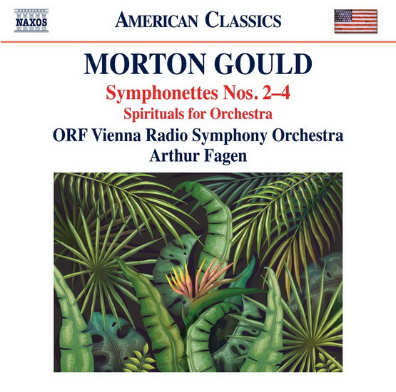 Gould: Symphonettes Nos. 2-4 - Spirituals for Orchestra - MORTON GOULD