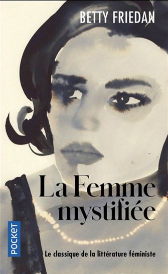 La Femme mystifiée - BETTY FRIEDAN