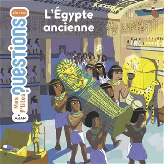 L&#39;Égypte ancienne - SOPHIE LAMOUREUX