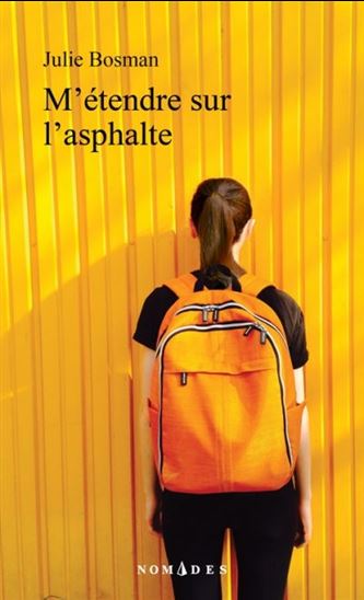 M&#39;étendre sur l&#39;asphalte - JULIE BOSMAN