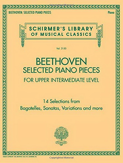 Beethoven Selected Piano Pieces (Upper Intermediate Level) - LUDWIG VAN BEETHOVEN