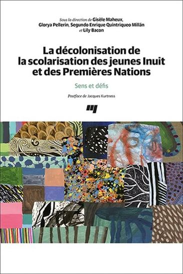 La Décolonisation de la scolarisaion des jeunes Inuit et des Premières nations - COLLECTIF