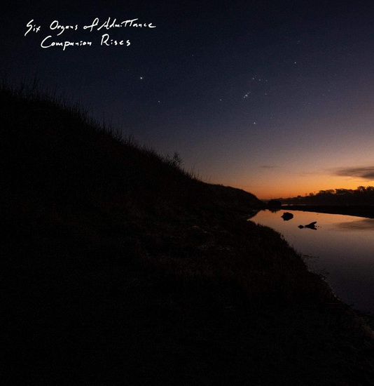 Companion Rises - SIX ORGANS OF ADMITTANCE