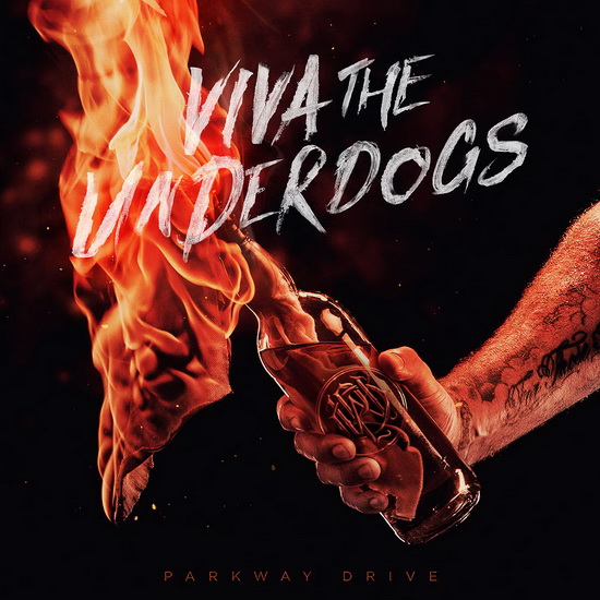 Viva the Underdogs - PARKWAY DRIVE