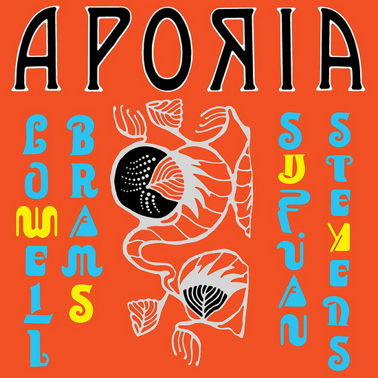 Aporia (Vinyl) - SUFJAN & LOWELL BRAMS STEVENS