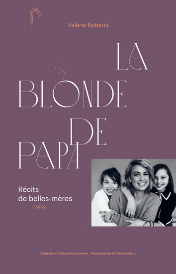 La Blonde de papa - VALÉRIE ROBERTS