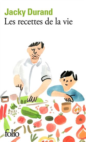 Les Recettes de la vie - JACKY DURAND