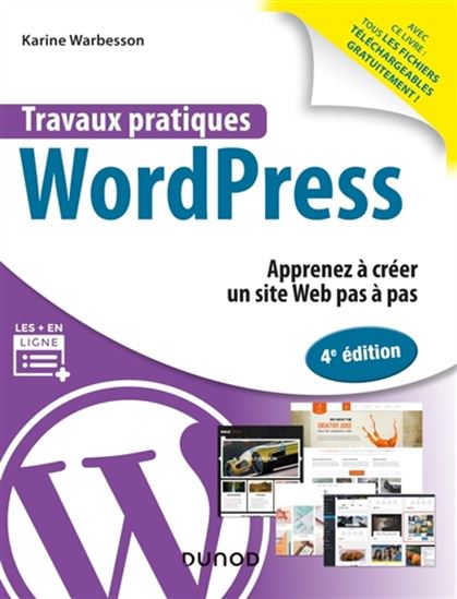 WordPress : apprenez à créer un site web pas à pas 4e éd. - KARINE WARBESSON