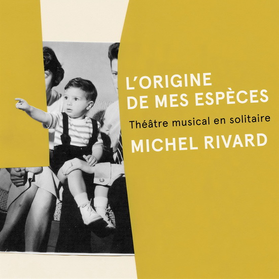 L&#39;Origine de mes espèces + CD - MICHEL RIVARD