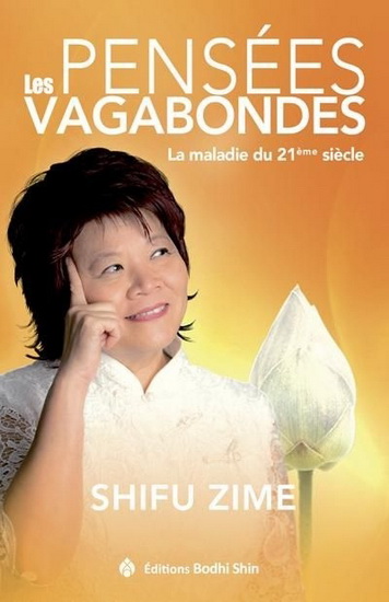 Les Pensées vagabondes : la maladie du 21ième siècle - SHIFU ZIME