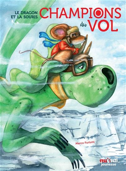 Le Dragon et la souris : champions du vol - MARCO FURLOTTI