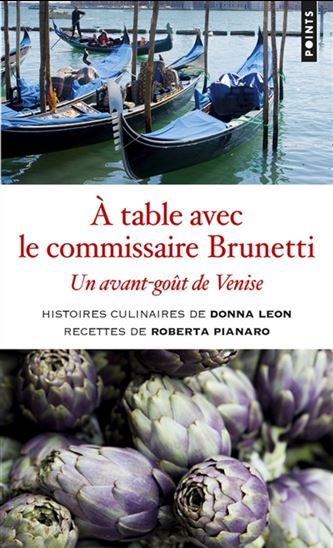 A table avec le commissaire Brunetti : un avant-goût de Venise - DONNA LEON - ROBERTA PIANARO