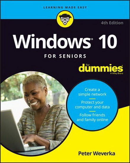 Windows 10 For Seniors For Dummies - PETER WEVERKA
