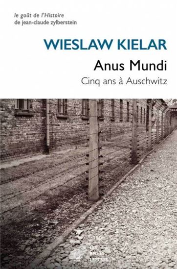 Anus mundi : cinq ans à Auschwitz - WIESLAW KIELAR