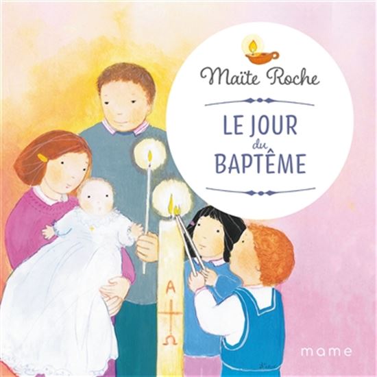 Le Jour du baptême - MAÏTE ROCHE