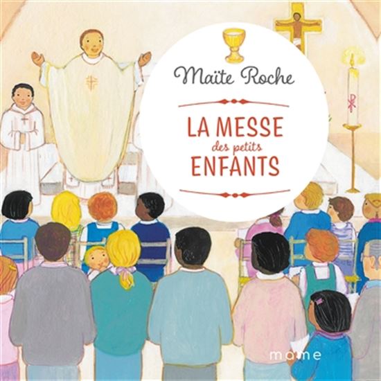 La Messe des petits enfants - MAÏTE ROCHE