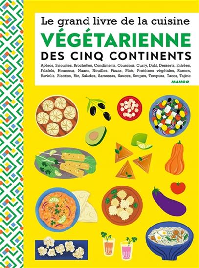 Le Grand livre de la cuisine végétarienne des 5 continents - COLLECTIF