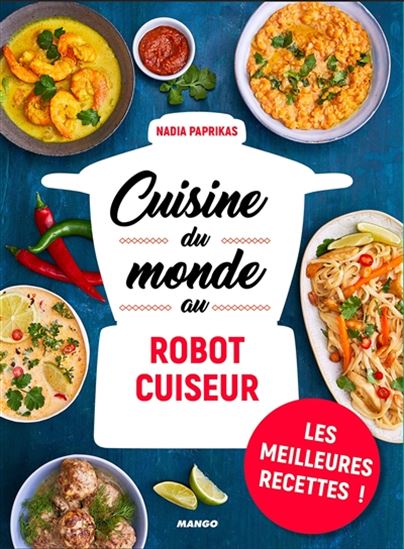 Cuisine du monde au robot cuiseur - NADIA PAPRIKAS