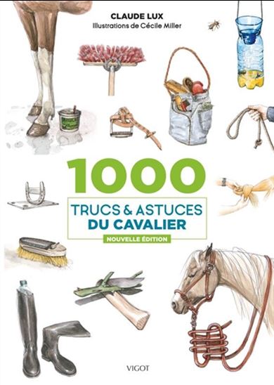 1000 trucs et astuces du cavalier - CLAUDE LUX