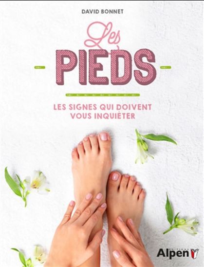 Pieds : les signes qui doivent vous inquiéter - DAVID BONNET