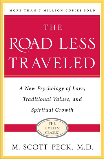 The Road Less Traveled: A New Psychology of Love, Traditional Values and Spiritual Growth Timeless Edition Set - M SCOTT PECK
