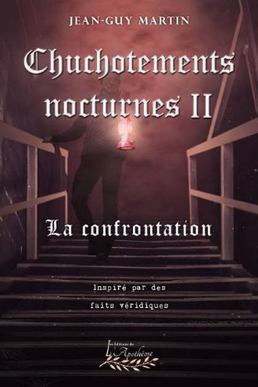 Chuchotements nocturnes T.02 La confrontation - JEAN-GUY MARTIN