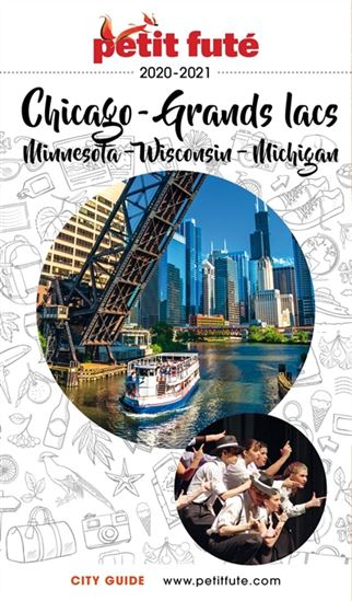 Chicago, Grands Lacs. Minnesota, Wisconsin, Michigan 2020-2021 - DOMINIQUE AUZIAS - JEAN-PAUL LABOURDETTE