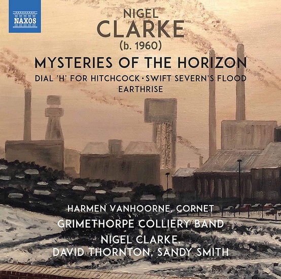 Clarke: Mysteries of the Horizon - Dial H for Hitchcock -Swift Severn's Flood - Earthrise - NIGEL CLARKE