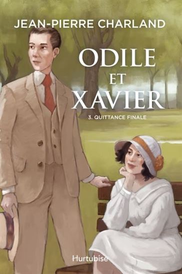 Odile et Xavier T.03 Quittance finale - JEAN-PIERRE CHARLAND