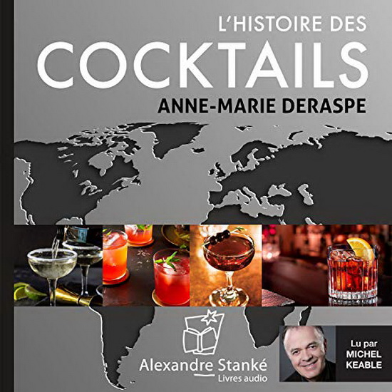 L&#39;Histoire des cocktails (CD) - ANNE-MARIE DERASPE