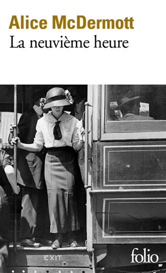 La Neuvième heure - ALICE MCDERMOTT