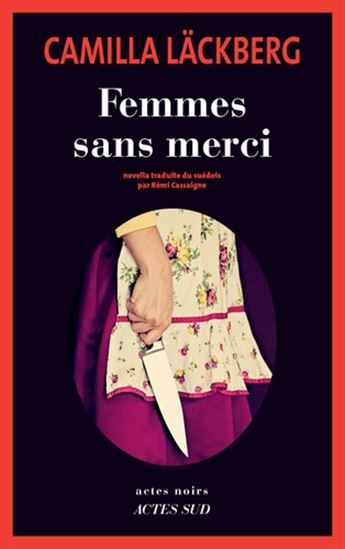 Camilla Lackberg Femmes Sans Merci Detective Novels Books Renaud Bray