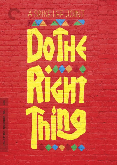 Do The Right Thing - SPIKE LEE