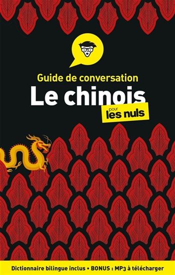 Le Chinois pour les nuls 4e. éd. - WENDY ABRAHAM & AL